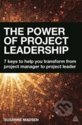 The Power of Project Leadership - Susanne Madsen, Kogan Page, 2015