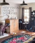 New Vintage French Interiors - Sebastien Siraudeau, Flammarion, 2015