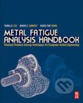 Kniha: Metal Fatigue Analysis Handbook (Mark E. Barkey, Yung-Li Lee a kolektív). Butterworth-Heinemann, 2011