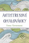 Antistresové omalovánky - Emma Farraronsová, 2015