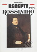 Kniha: Recepty pana Rossiniho (Jaroslav Meier). Panton, 1992