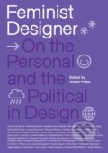 Kniha: Feminist Designer (Alison Place). The MIT Press, 2023