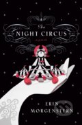 The Night Circus - Erin Morgenstern, Doubleday, 2011