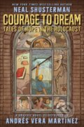 Courage to Dream - Neal Shusterman, Andrés Vera Martínez (Ilustrátor), 2023