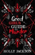 A Good Girl&#039;s Guide to Murder - Holly Jackson, 2023