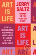 Art Is Life - Jerry Saltz, Riverhead, 2022
