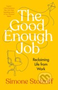 The Good Enough Job - Simone Stolzoff, Portfolio, 2023
