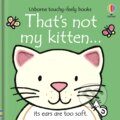 That&#039;s Not My Kitten - Fiona Watt, Rachel Wells (ilustrátor), Usborne, 2023