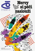 Kniha: Nervy si péči zaslouží : Výlety do neurologie a lidového léčitelství (Konstantin Grigoŕjevič Umanskij). , 1989
