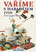 Kniha: Vaříme s Habadějem 1998 (Zdena Kabourková). Český rozhlas, 1998