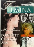 Kniha: Femina : portréty českých žen (Marta Marková). , 1998