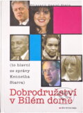 Kniha: Dobrodružství v Bílém domě : (to hlavní ze zprávy Kennetha Starra) (Daniel Stern). Knihcentrum, 1998