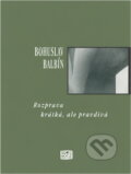 Kniha: Rozprava krátká, ale pravdivá : obrana (Bohuslav Balbín). , 1997
