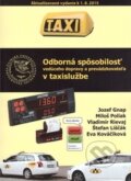 Odborná spôsobilosť vedúceho dopravy a prevádzkovateľa v taxislužbe - Jozef Gnap, Miloš Poliak, Vladimír Rievaj, Eva Kováčiková, Štefan Liščák, 2015