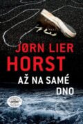 Až na samé dno - Jorn Lier Horst, 2016
