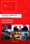 Investičné stratégie Číny v podmienkach krízy - Iveta Pauhofová, Soňa Svocáková, Ekonomický ústav Slovenskej akadémie vied, 2015