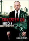 Gangster Ka - Afričan - Jaroslav Kmenta, 2015