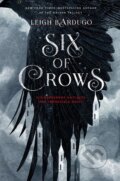Six of Crows - Leigh Bardugo, Henry Holt and Company, 2015