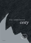 Cesty - Eva Zábranová, Torst, 2015