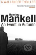 An Event in Autumn - Henning Mankell, 2015