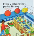 Kniha: Filip v laboratoři pana Stravy (Renata Kaminská). , 2019