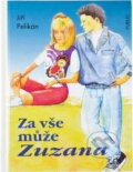 Kniha: Za vše může Zuzana (Jiří Pelikán). , 1995