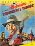 Kniha: Vzbouření v táboře (Gerhard Friedrich Basner). Ivo Železný, 1993