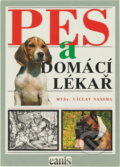 Kniha: Pes a domácí lékař (Václav Naxera). , 1991