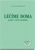 Kniha: Léčíme doma : malé i větší neduhy (John E. Eichenlaub). , 1996