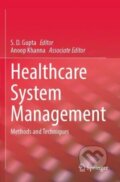 Kniha: Healthcare System Management (S.D. Gupta). Springer Verlag, 2023