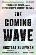 Kniha: Coming Wave (Michael Bhaskar a Mustafa Suleyman). Crown, 2023