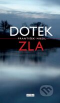 Kniha: Dotek zla (František Niedl). Moba, 2015