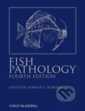 Kniha: Fish Pathology (Ronald J. Roberts). Wiley-Blackwell, 2012