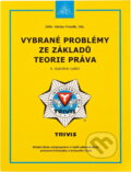 Kniha: Vybrané problémy ze základů teorie práva (Václav Froněk). Armex, 2014
