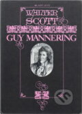 Kniha: Guy Mannering (Walter Scott). Mladé letá, 1985