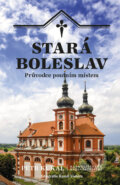 Kniha: Stará Boleslav (Petr Kukal). Karmelitánské nakladatelství, 2023