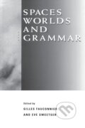 Kniha: Spaces, Worlds, and Grammar (Gilles Fauconnier a Eve Sweetser)