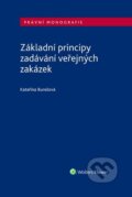 Základní principy zadávání veřejných zakázek - Kateřina Burešová, Wolters Kluwer ČR, 2023