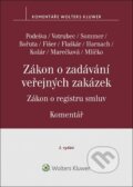 Zákon o zadávání veřejných zakázek Komentář - Vilém Podešva, Jiří Votrubec, Lukáš Sommer, Wolters Kluwer ČR, 2023