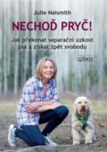 Kniha: Nechoď pryč! (Julie Naismith). Plot, 2023