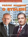 Kniha: Právní minimum o bydlení : nájemci a pronajímatelé, práva a povinnosti (Petr Hulinský a Stanislav Křeček). , 2010