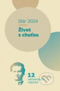 Diár 2024: Život s chuťou - Monika Skalová, Postoj Media, 2023