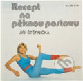 Kniha: Recept na pěknou postavu (Jiří Štěpnička). , 1987