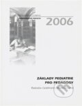 Kniha: Základy pediatrie pro pedagogy (Radoslav Goldmann a Martina Cichá). Univerzita Palackého v Olomouci, 2006