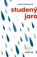 Kniha: Studený jaro (Lenka Chlubnová). Pointa, 2023