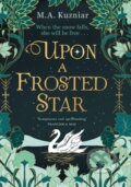 Upon a Frosted Star - M.A. Kuzniar, HQ, 2023
