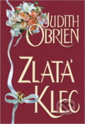 Kniha: Zlatá klec (Judith O'Brien). Domino, 1998