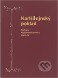 Kniha: Karlštejnský poklad - kultura císařského dvora Karla IV (Naděžda Kubů, Helena Koenigsmarková a Duňa Panenková). Národní památkový ústav, 2016