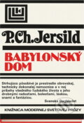 Kniha: Babylonský dom (Per Christian Jersild). Tatran, 1983