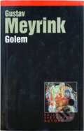Kniha: Golem (Gustav Meyrink). , 2002